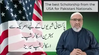202  Fulbright Scholarship from the USA for Pakistani Nationals || In Urdu and Hindi