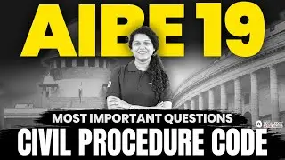 Civil Procedure Code: Most Important Questions for AIBE 19 Exam 2024 | AIBE 19 Exam 2024 Preparation
