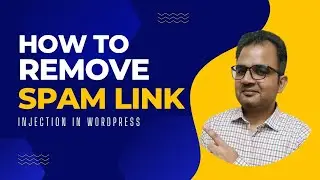 How to Find & Remove Spam Link Injection in WordPress Website