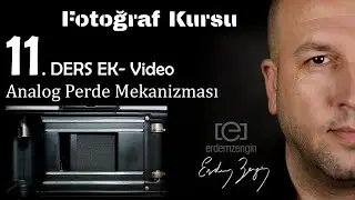 Fotoğraf Kursu 11. Ders EK: Perde Shutter  Obturatör - Analog Filmli Fotoğraf Makineler Slow Motion)