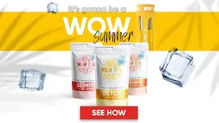 The Limited Summer Edition of WOW TEA is here!
