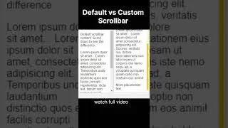 Default vs Custom Scrollbar 