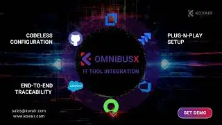 Kovair OmnibusX – The One-Stop Solution for All Tool Integration and Migration Needs