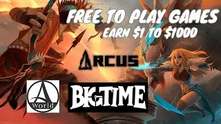 3 Free to play Games na posible kang kumita ng Malaki! (Arcus, Big Time, Archeworld)