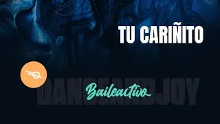 TU CARIÑITO | BAILEACTIVO
