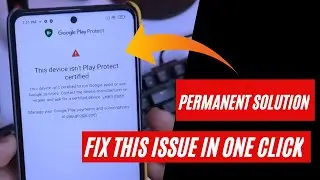 HOW TO FIX THIS DEVICE ISN'T PLAY PROTECT CERTIFIED || Safetynet Fix || using HideProps