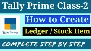 how to create ledger in tally prime how to create ledger, groups and stock item in Tally Prime
