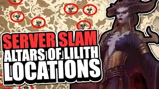 All Diablo 4 Server Slam Altars of Lilith locations! | Diablo IV Guide