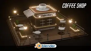 Modeling a Coffee Shop in blender 4.5