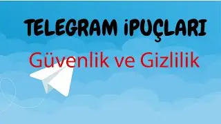 Telegram Güvenlik Ayarları