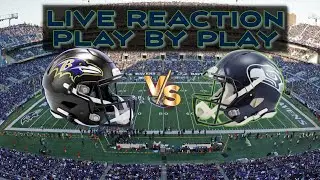 Seattle Seahawks at Baltimore Ravens Live Reaction Play by Play