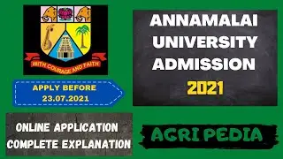 ANNAMALAI UNIVERSITY ADMISSION 2021| AGRI ADMISSION 2021 | AGRI PEDIA|