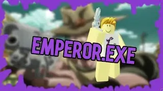 Emperor.EXE | A Bizarre Day | Roblox