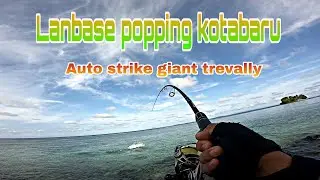 POPPING PULAU SAMBER GELAP KOTABARU - auto strike ikan GT (giant trevally)