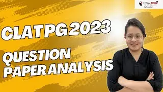 CLAT PG 2023 Question Paper Analysis | CLAT PG Exam Analysis