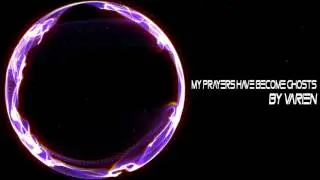 Varien - My Prayers Have Become Ghosts