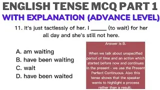 English Tense MCQ's (Advance Level) Part 1 With Explanation.