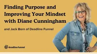 Interview with Diane Cunningham: Finding Purpose and Improving Your Mindset