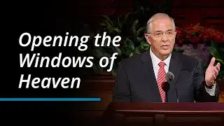 Opening the Windows of Heaven | Neil L. Andersen | October 2023 General Conference