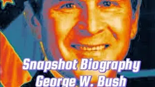 Snapshot Biography of George W. Bush