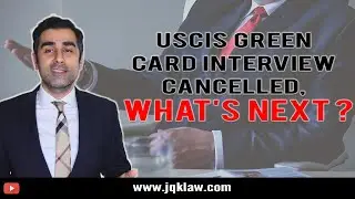 Covid-19 Cancelled My Green Card Interview at USCIS [July 2020]