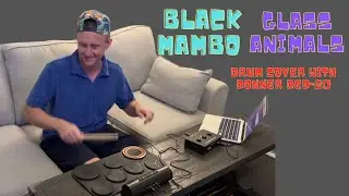Black Mambo - Glass Animals - Drum Cover on DONNER DED 20 Electric Drum Pads