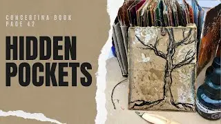 CONCERTINA / ACCORDION BOOK - PAGE 42: INCORPORATING HIDDEN POCKETS 