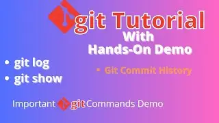 Git Tutorial Part 4: See git commit history
