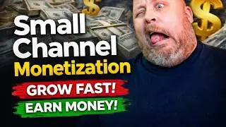 Small Channel Monetization