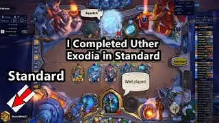 I Pulled Off Uther Exodia in Standard Hearthstone (NEARLY IMPOSSIBLE) (MUST SEE)