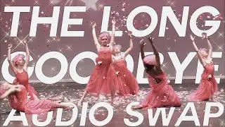 Dance Moms - The Long Goodbye audio swap: for 