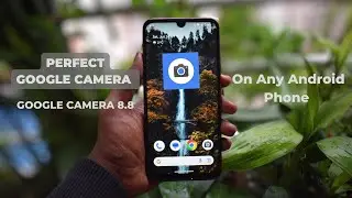 The Perfect Google camera 8 for your Android Phone || Best GCAM Mod