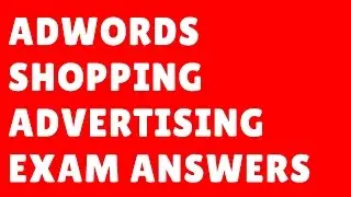 Google AdWords Shopping Advertising Exam Answers 2023 | DMT - Digital Marketing Trainer