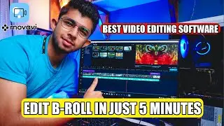 Edit B-Roll In Just 5 Minutes | Movavi Video Editor Plus 2021 🔥
