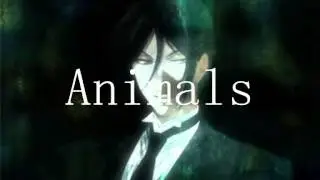 [AMV] Sebastian Michaelis - Just Like Animals
