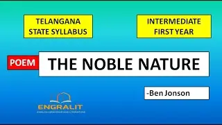 THE NOBLE NATURE by BEN JONSON | TS INTER | FIRST YEAR ENGLISH | POEM | THE NOBLE NATURE | JR INTER|