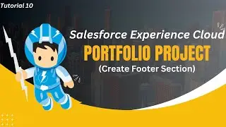10. Footer Section for Portfolio In Experience Cloud || Salesforce Experience Cloud Tutorial (Hindi)
