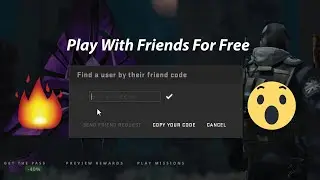 How To play with friends in CS GO without paying any fee