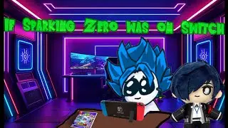 If Sparking Zero was on the Nintendo Switch