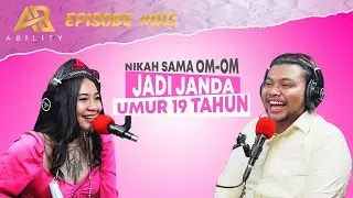 “ NIKAH SAMA GADUN, DUIT BANYAK TAPI GA BAHAGIA” ( HOLGA) #015 ABILITY PODCAST