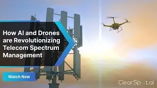 How AI and Drones are Revolutionizing Telecom Spectrum Management