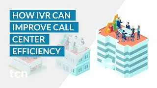 How IVR Improves Call Center Efficiency - A Healthcare Case Study by TCN