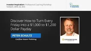 Discover How to Turn Every Friday into a  $1,000 to $1,200 Dollar Payday | Peter Schultz