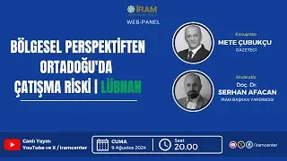 Bölgesel Perspektiften Ortadoğu'da Çatışma Riski | Lübnan