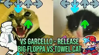 Garcello RELEASE BUT Big FLOPPA and Towel Kitten Sing it! - Friday Night Funkin' Custom Animation