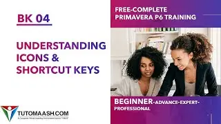 BK04- Shortcut Keys or Hot Keys in Primavera p6 | Free Primavera p6 Online tutorial for beginners
