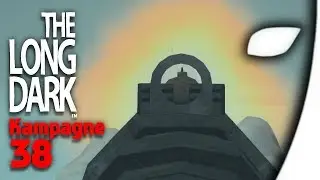 THE LONG DARK #38 - Es kann nur einen geben - (Gameplay/Deutsch)