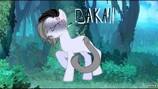 Пони меме - Baka!