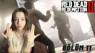HER ŞEYİ SOYARIZ | Red Dead Redemption 2 | Türkçe | Bölüm 11
