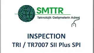 SMT- TRI / TR7007 SII Plus SPI